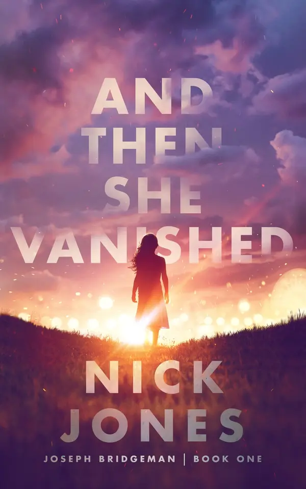 And Then She Vanished by Nick Jones cover