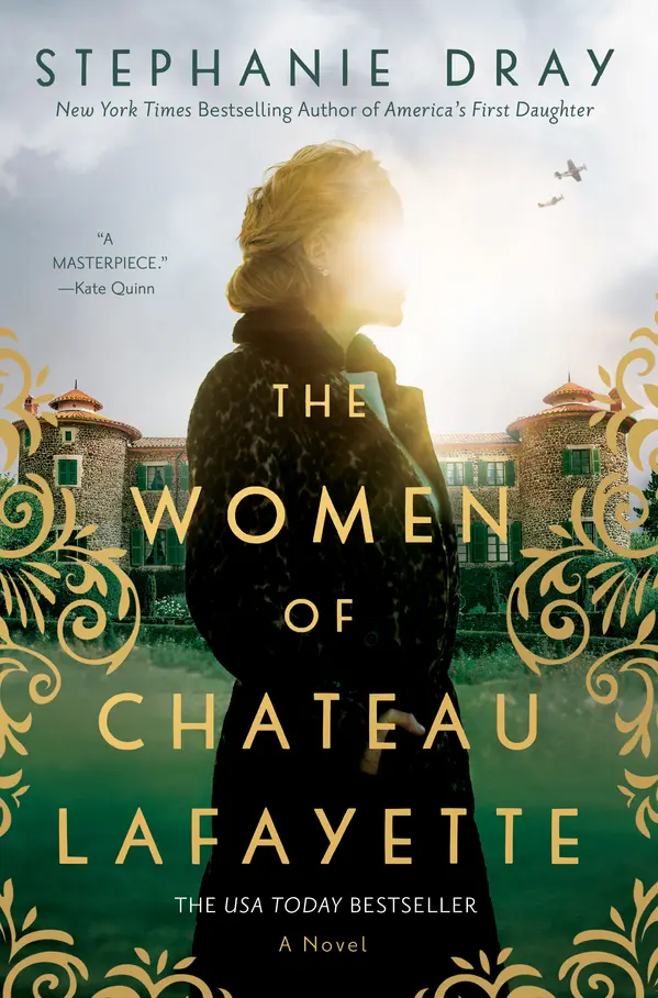 The Women of Chateau Lafayette by Stephanie Dray cover