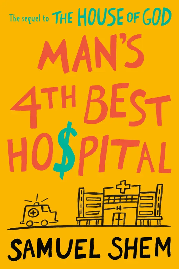 Man's 4th Best Hospital by Samuel Shem cover