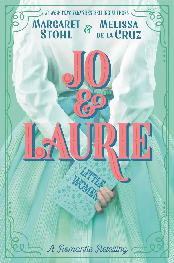 Jo & Laurie by Margaret Stohl, Melissa de la Cruz cover