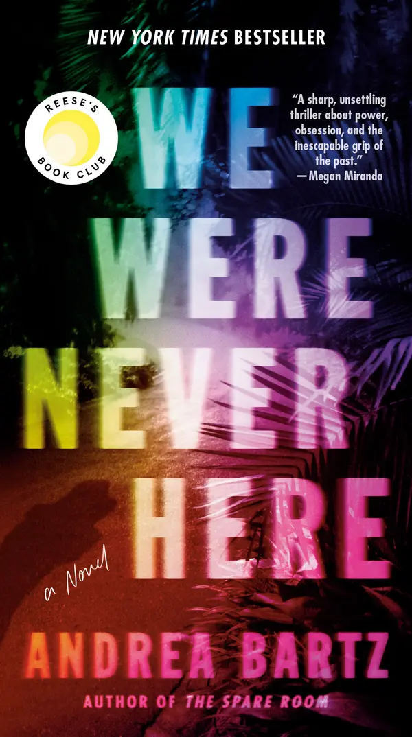 We Were Never Here: Reese's Book Club by Andrea Bartz cover