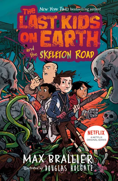 The Last Kids on Earth and the Skeleton Road book cover