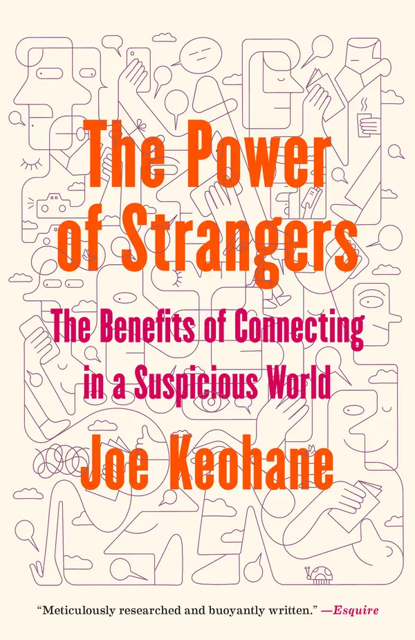 The Power of Strangers by Joe Keohane cover