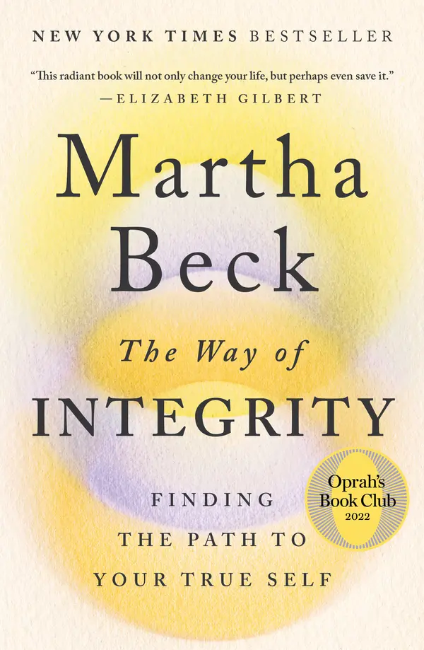 The Way of Integrity by Martha Beck cover