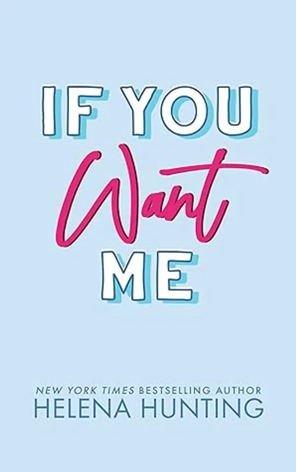 If You Want Me (Toronto Terror, #2) by Helena Hunting cover