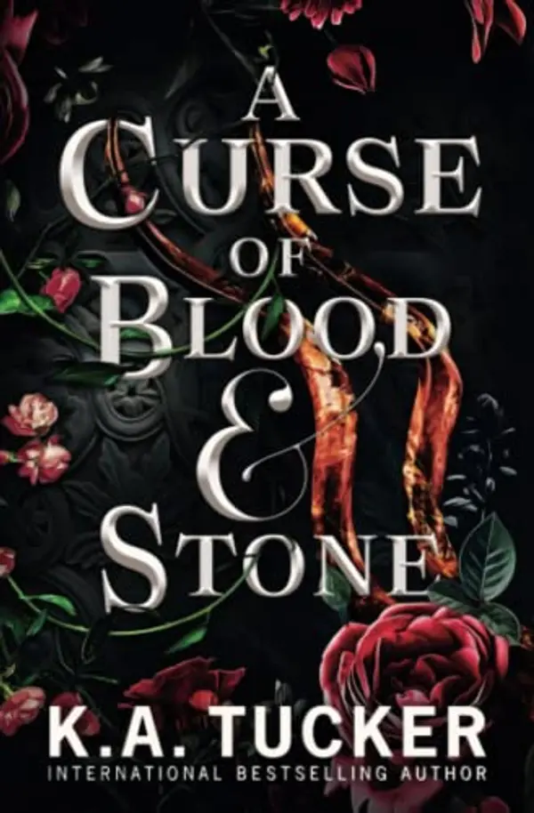 A Curse of Blood & Stone by K.A. Tucker cover