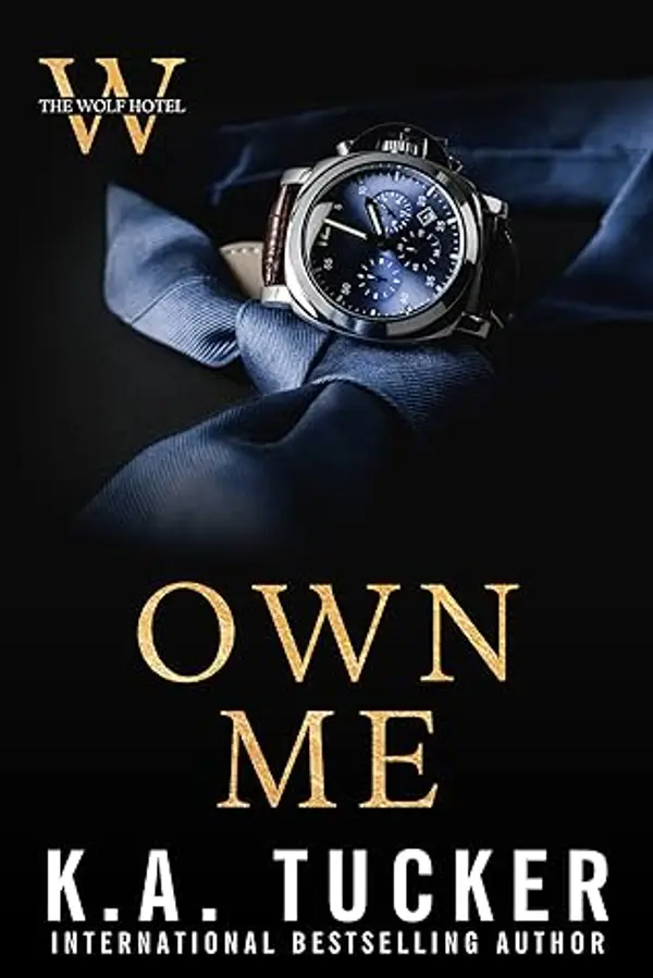 Own Me (The Wolf Hotel Book 5) by K.A. Tucker cover