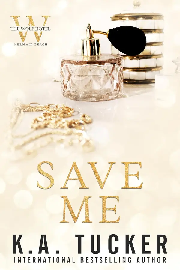 Save Me (The Wolf Hotel Mermaid Beach #2) by K.A. Tucker cover