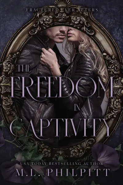The Freedom in Captivity book cover