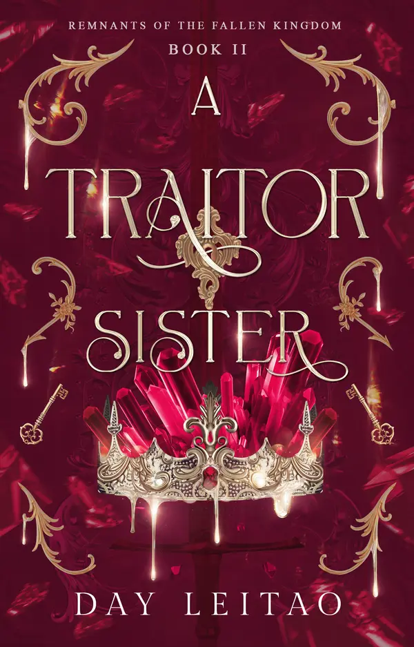 A Traitor Sister (Remnants of the Fallen Kingdom Book 2) by Day Leitao cover