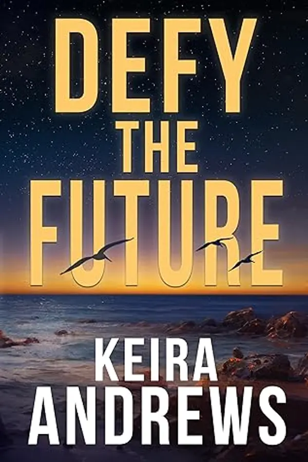 Defy the Future by Keira Andrews cover