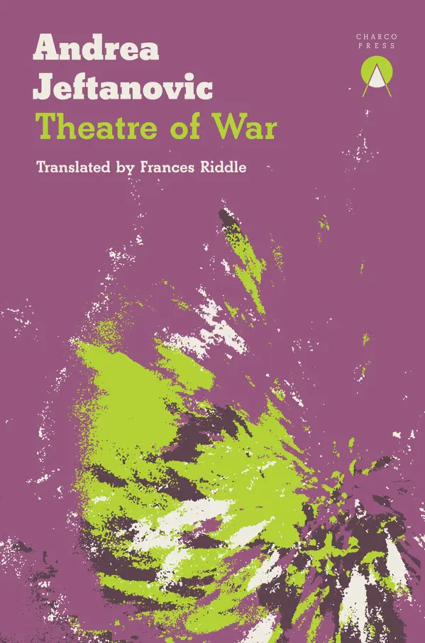 Theatre of War by Andrea Jeftanovic, Frances Riddle cover