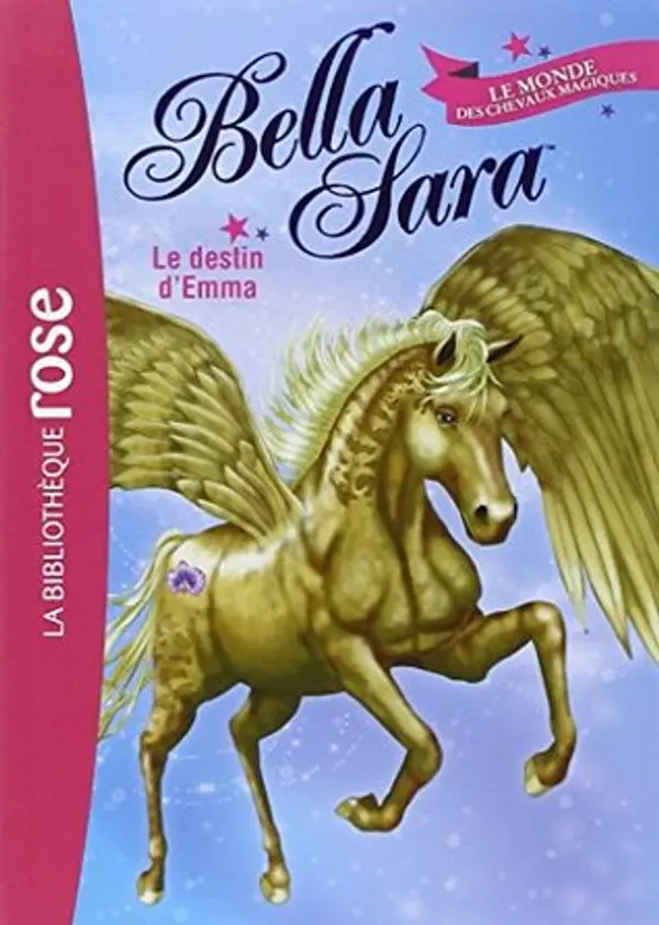 Bella Sara 01 - Le destin d'Emma (Bella Sara (1)) by Nathalie Jakubowski cover