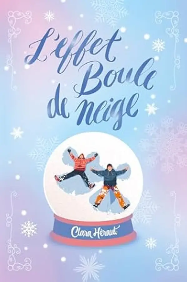 L'Effet Boule de Neige - édition collector avec un bonus inédit by Clara Héraut cover