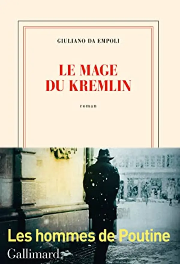 Le Mage du Kremlin by Giuliano da Empoli cover