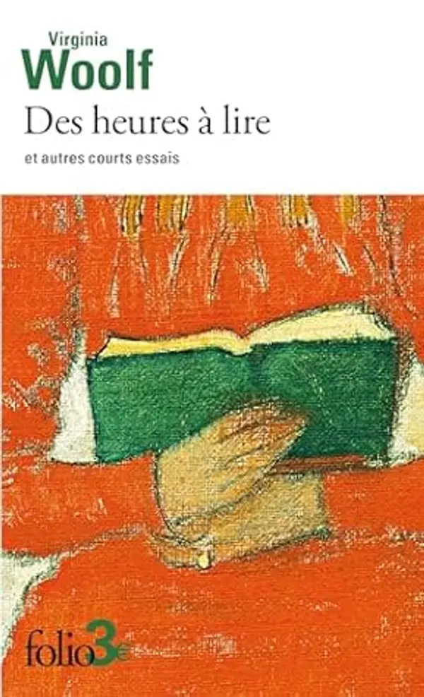 Des heures à lire et autres courts essais (French Edition) by Virginia Woolf cover
