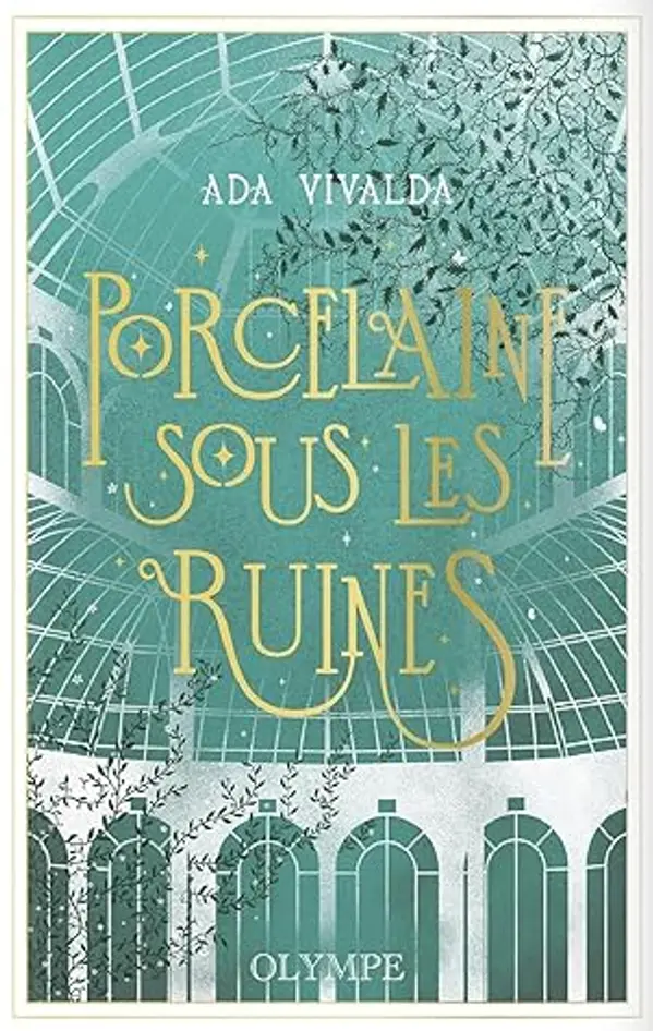 Porcelaine sous les ruines by Ada Vivalda cover