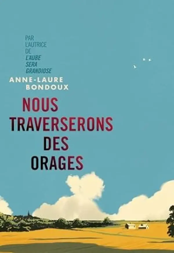 Nous traverserons des orages by Anne-Laure Bondoux cover