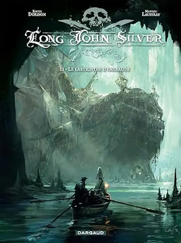 Le Labyrinthe d'Émeraude (Long John Silver, #3) by Xavier Dorison cover