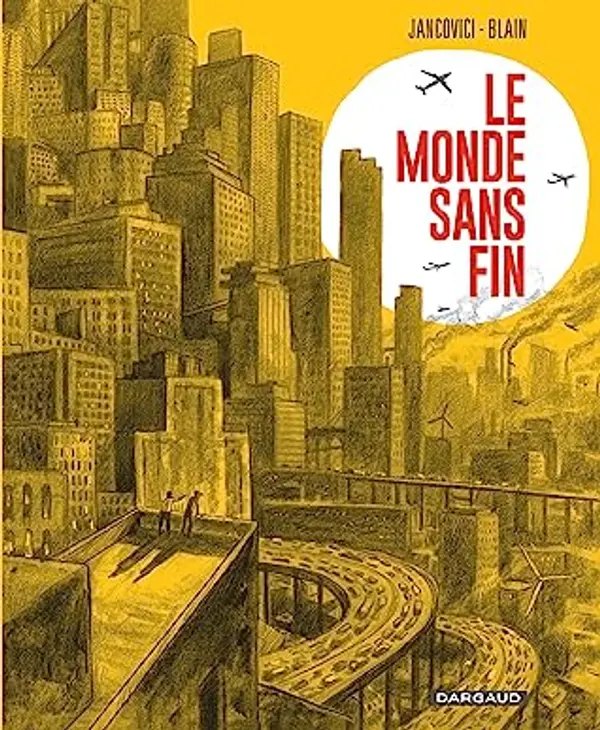 Le Monde sans fin by Jean-Marc Jancovici cover