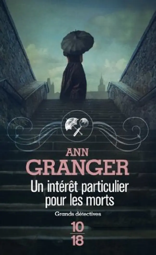 Un intérêt particulier pour les morts (Lizzie Martin, #1) by Ann Granger cover