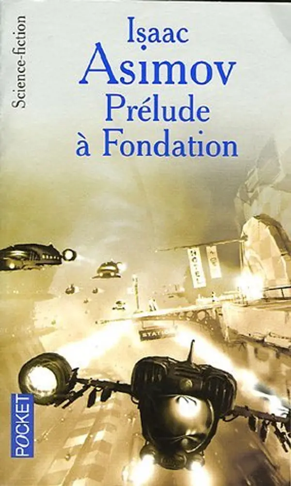 Prélude à Fondation by Isaac Asimov cover