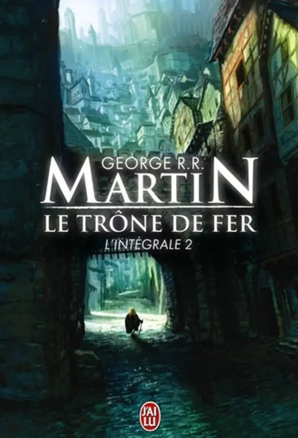 Le Trône de fer, L'Intégrale Tome 2 by George R.R. Martin cover