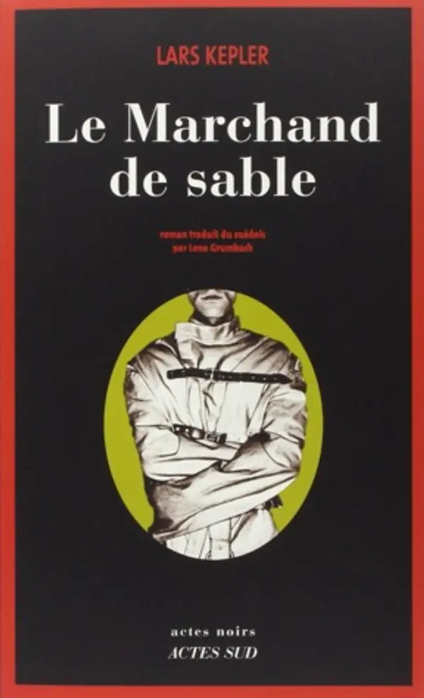 Le Marchand de sable by Lars Kepler cover