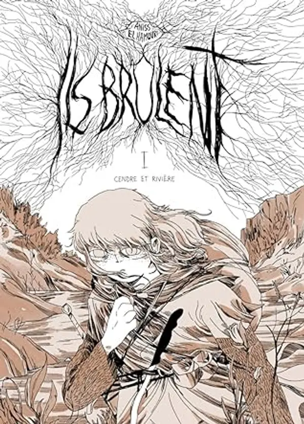 Ils brûlent - Cendre et rivière by Aniss El Hamouri cover