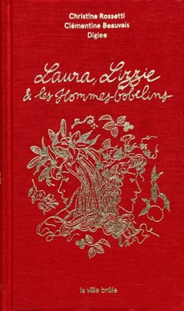 Laura, Lizzie et les hommes-gobelins by Christina Rossetti cover
