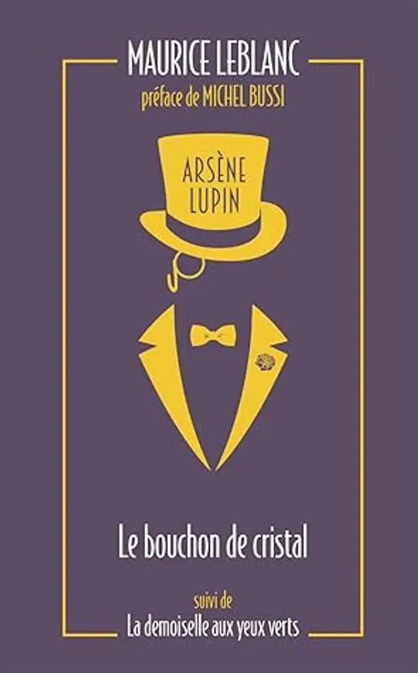 Le bouchon de cristal (Arsène Lupin, #5) by Maurice Leblanc cover