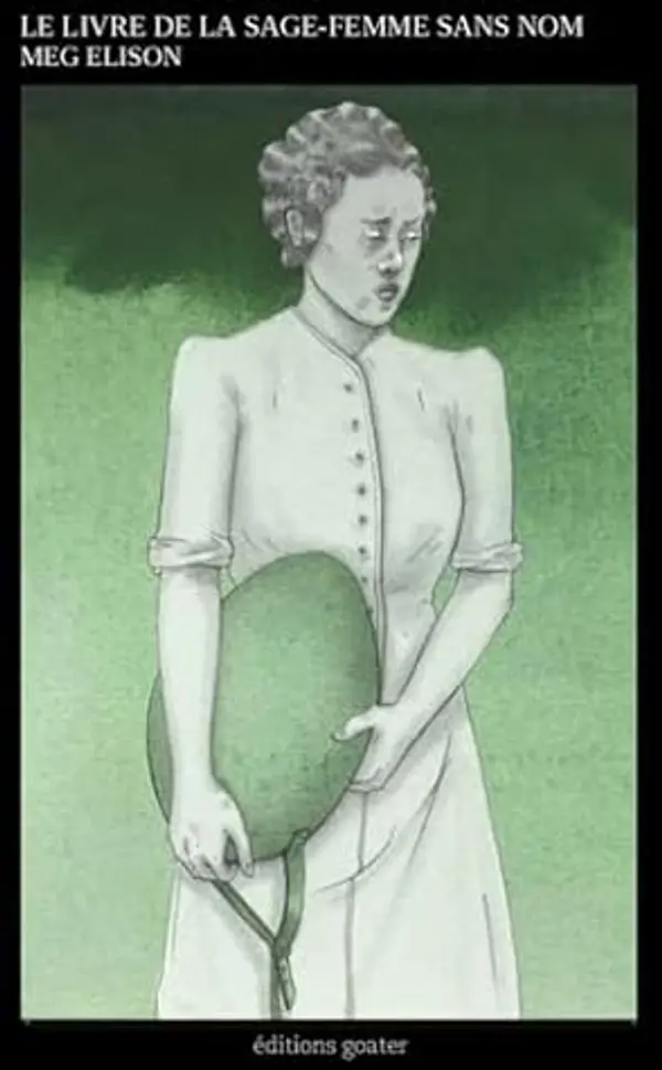 Le livre de la sage-femme sans nom by Meg Elison cover