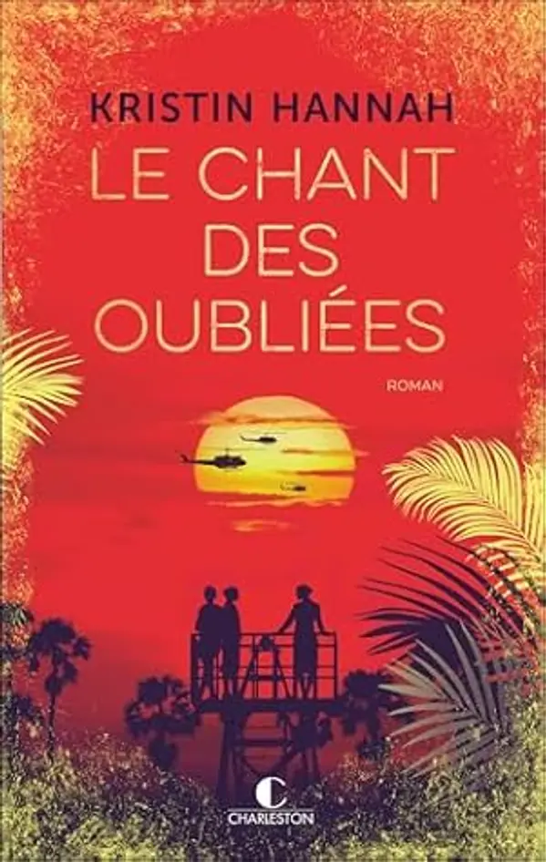 Le chant des oubliées by Kristin Hannah cover