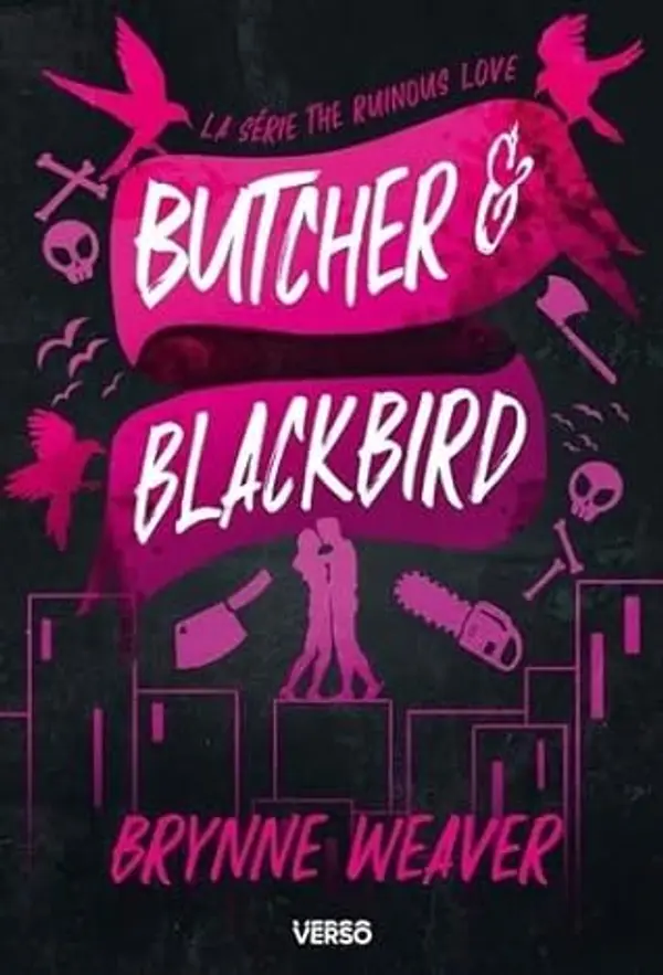 Butcher et Blackbird (The Ruinous Love, #1) by Brynne Weaver cover