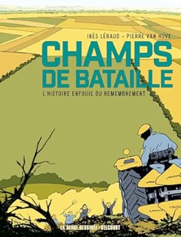 Champs de bataille: L'Histoire enfouie du remembrement by Inès Léraud cover