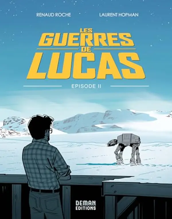 Les Guerres de Lucas - Épisode 2 by Laurent Hopman, Renaud Roche cover