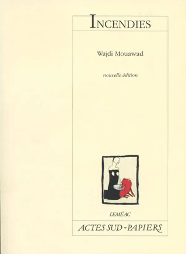 Incendies by Wajdi Mouawad cover