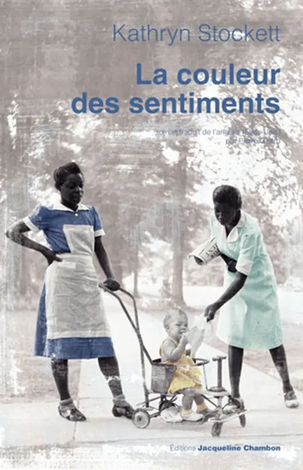 La Couleur des sentiments by Kathryn Stockett cover