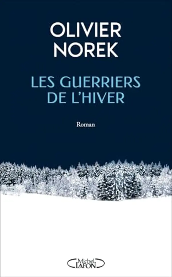 Les Guerriers de l'hiver by Olivier Norek cover