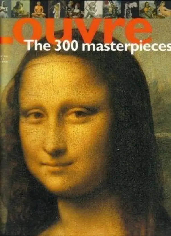Louvre; the 300 Masterpieces by Frédéric Morvan cover