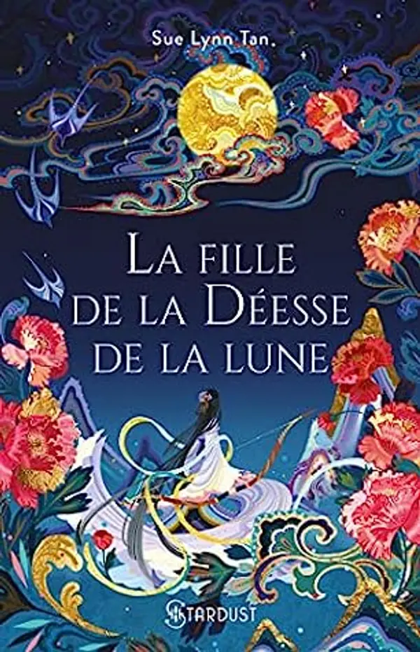 La fille de la déesse de la lune by Sue Lynn Tan cover