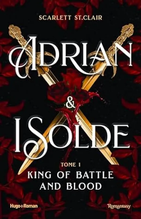 Le roi de la guerre et du sang : ADRIAN x ISOLDE TOME 1 (Adrian & Isolde) (French Edition) by Scarlett St.  Clair cover