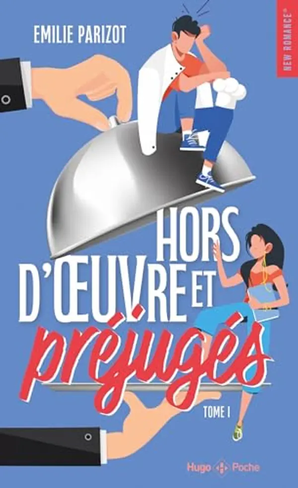 Hors-d'oeuvres et préjugés - Tome 01 (New romance) (French Edition) by Emilie Parizot cover