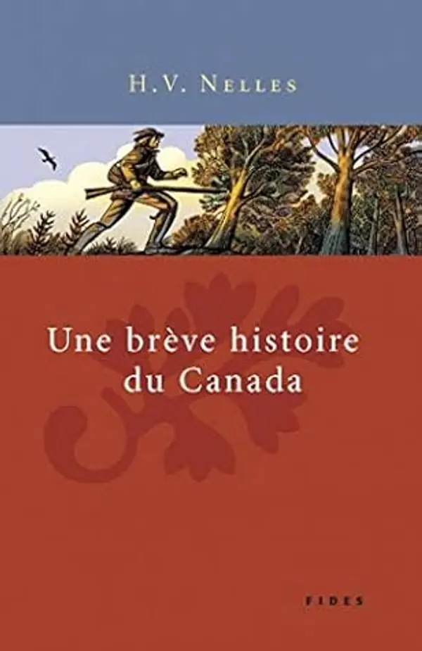 Une Brève Histoire du Canada by H.V. Nelles cover