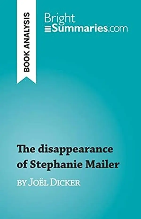 The disappearance of Stephanie Mailer: by Joël Dicker by Morgane Fleurot cover