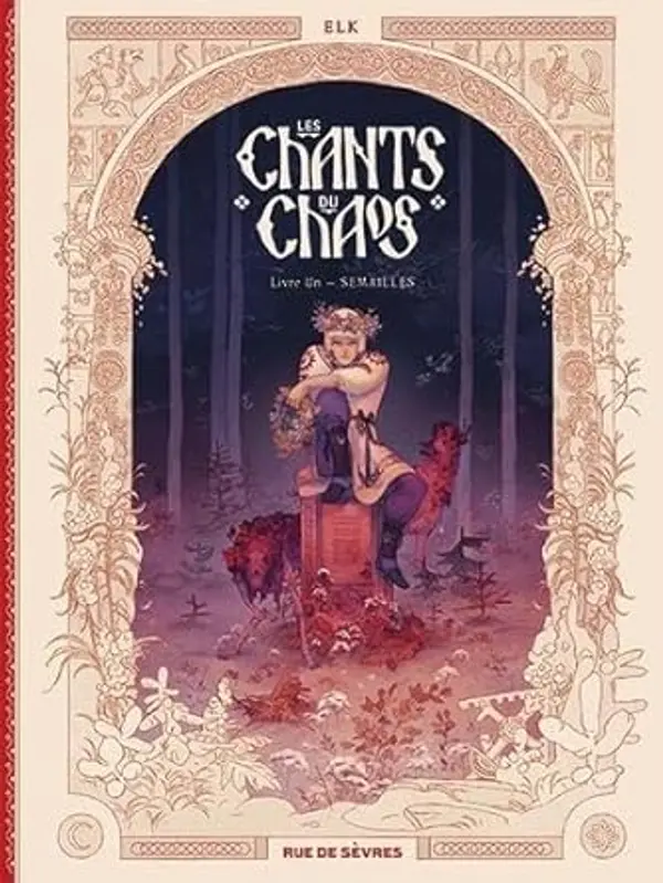 Semailles (Les Chants du chaos, #1) by Elk (auteur de bandes dessinées.) cover
