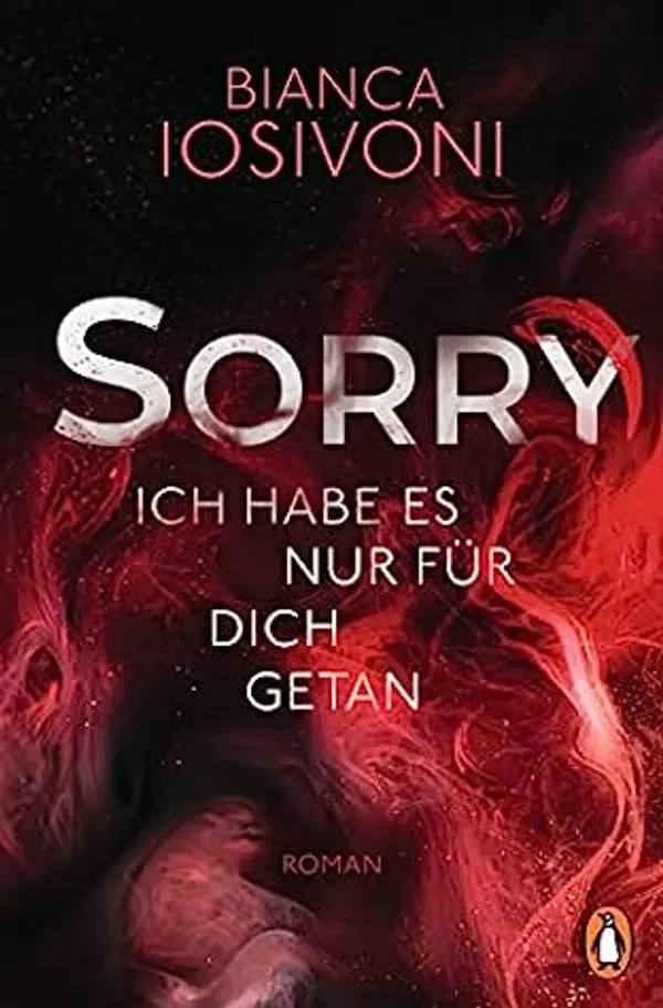 Sorry: Ich habe es nur für dich getan by Bianca Iosivoni cover