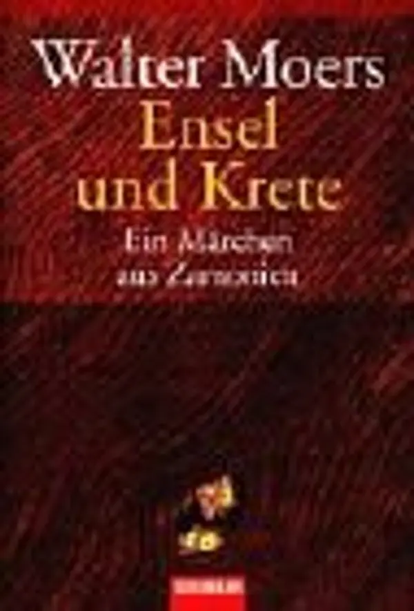 Ensel und Krete: Ein Märchen aus Zamonien (Zamonien, #2) by Walter Moers cover