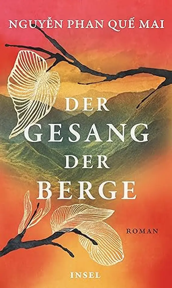 Der Gesang der Berge by Nguyễn Phan Quế Mai cover