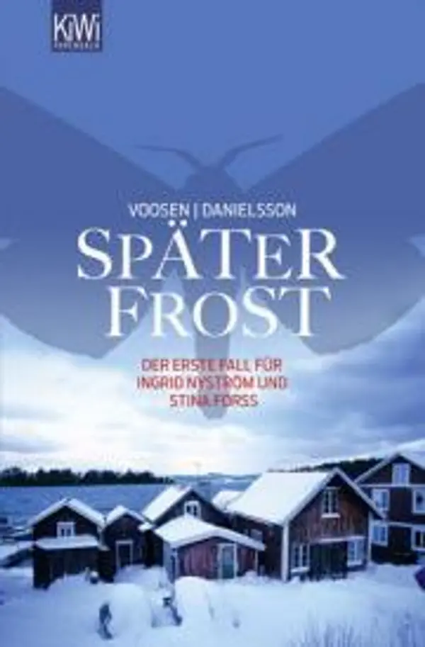 Später Frost (Ein Fall für Ingrid Nyström und Stina Forss, #1) by Roman Voosen cover